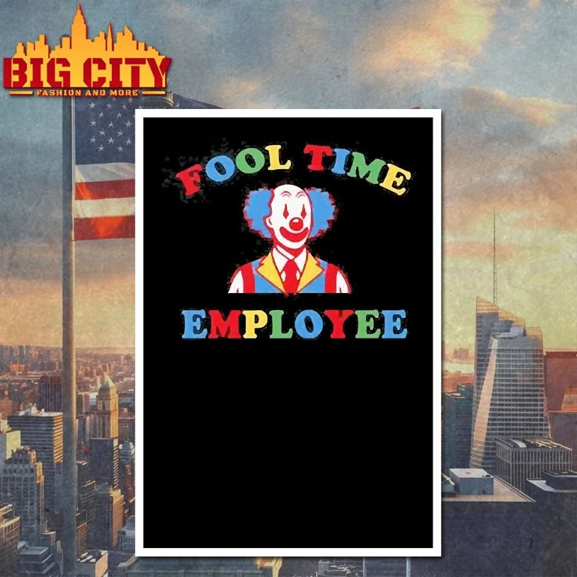 Fool Time Employee Clown shirts