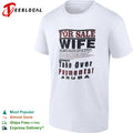 For Sale Wife My House My Car Lots of Jewelry Aruba Take Over Payments shirt