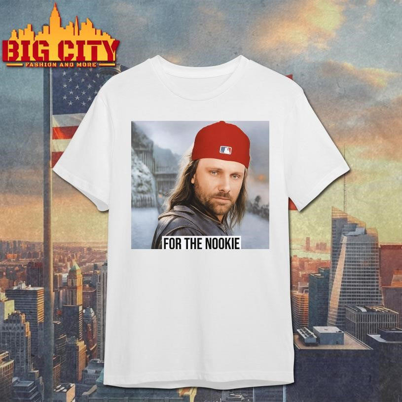 For the Nookie Shirt