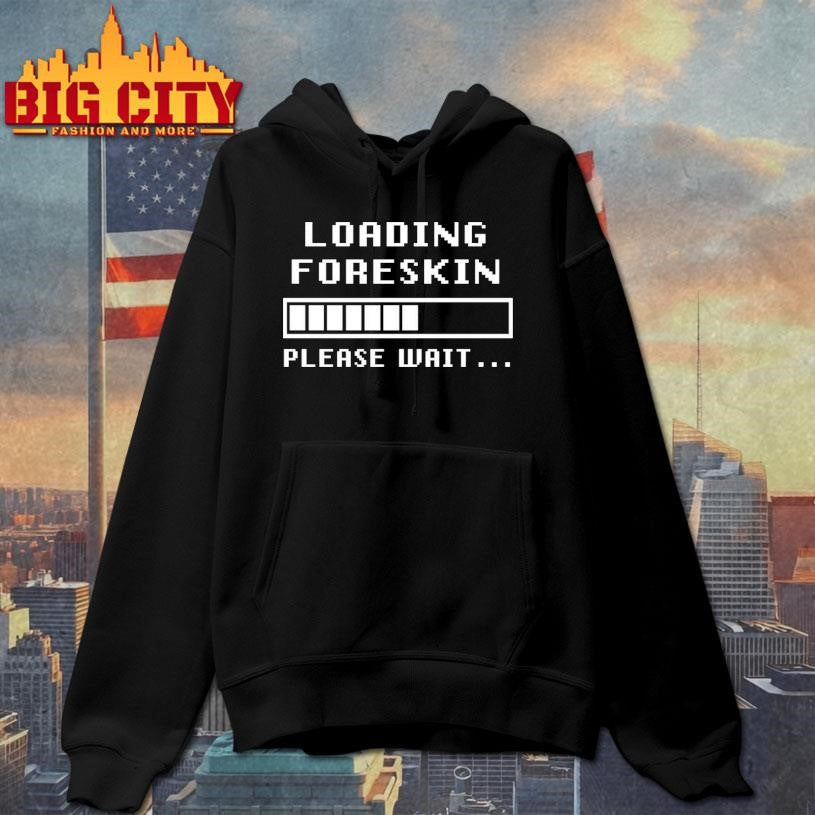 Foreskin Restoration Loading Please Wait Shirt