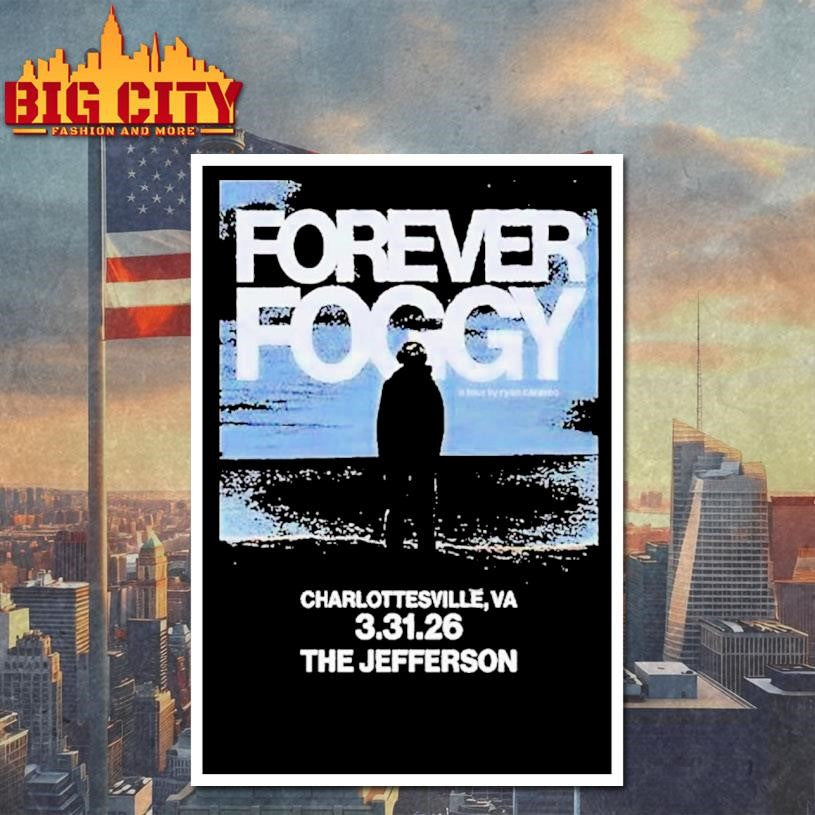 Forever Foggy Jefferson Theater In Charlottesville Va Mar 31 2026 Shirt