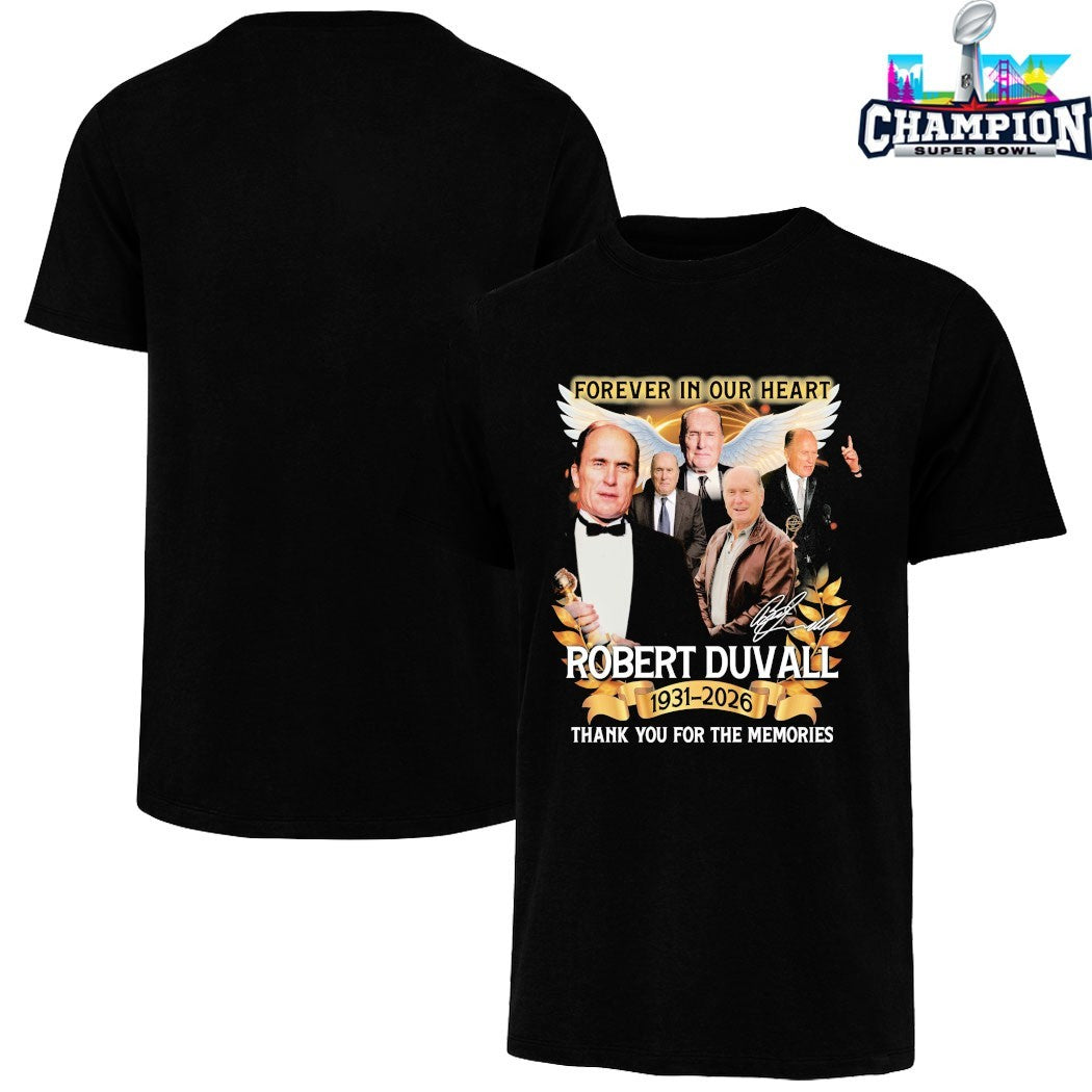 Forever In Our Heart Robert Duvall 1931 2026 Thank You For The Memories Signature T-shirts