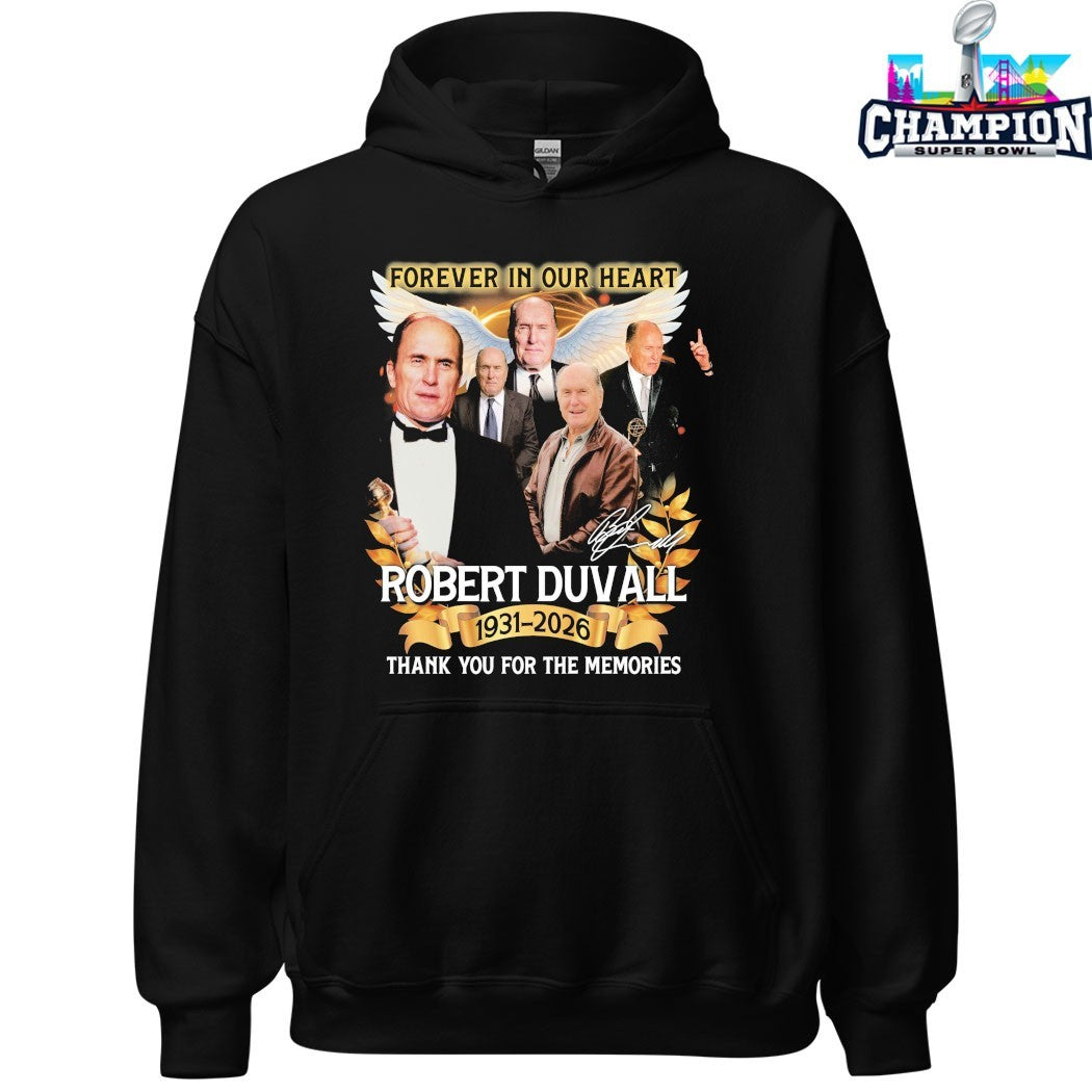 Forever In Our Heart Robert Duvall 1931 2026 Thank You For The Memories Signature T-shirts