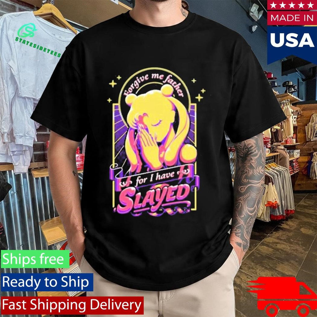 Forgive Me Father For I Have Slayed Shirt