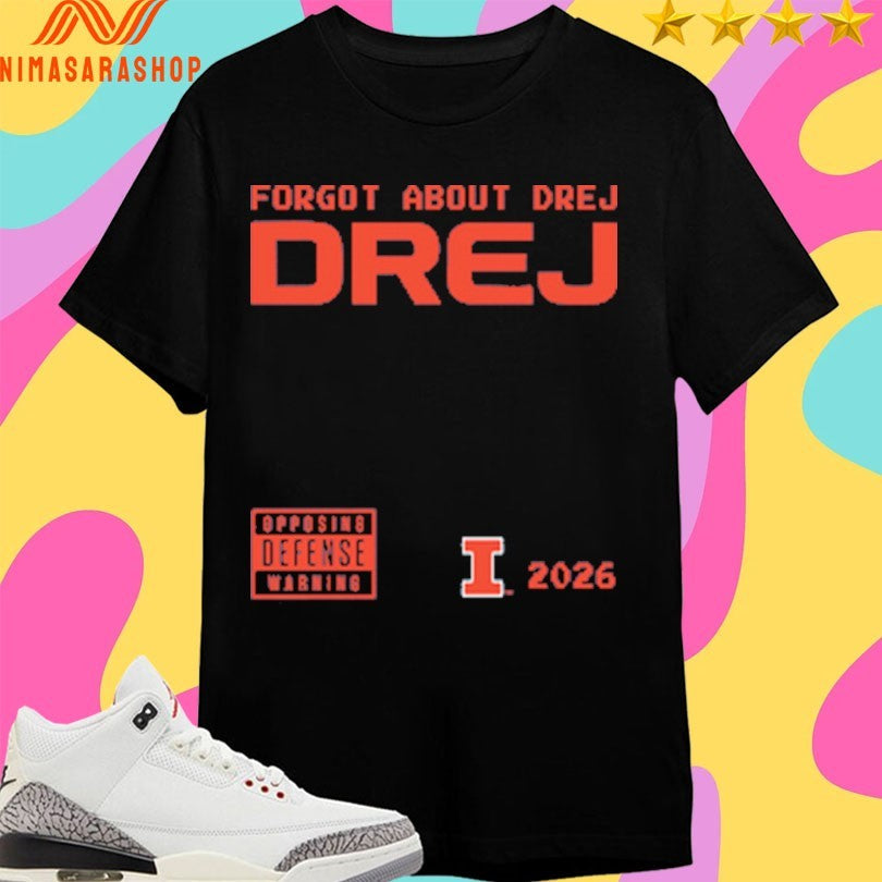 Forgot About Dre J Dre J Illinois Fighting Illini Men’s Basketball 2026 Shirts