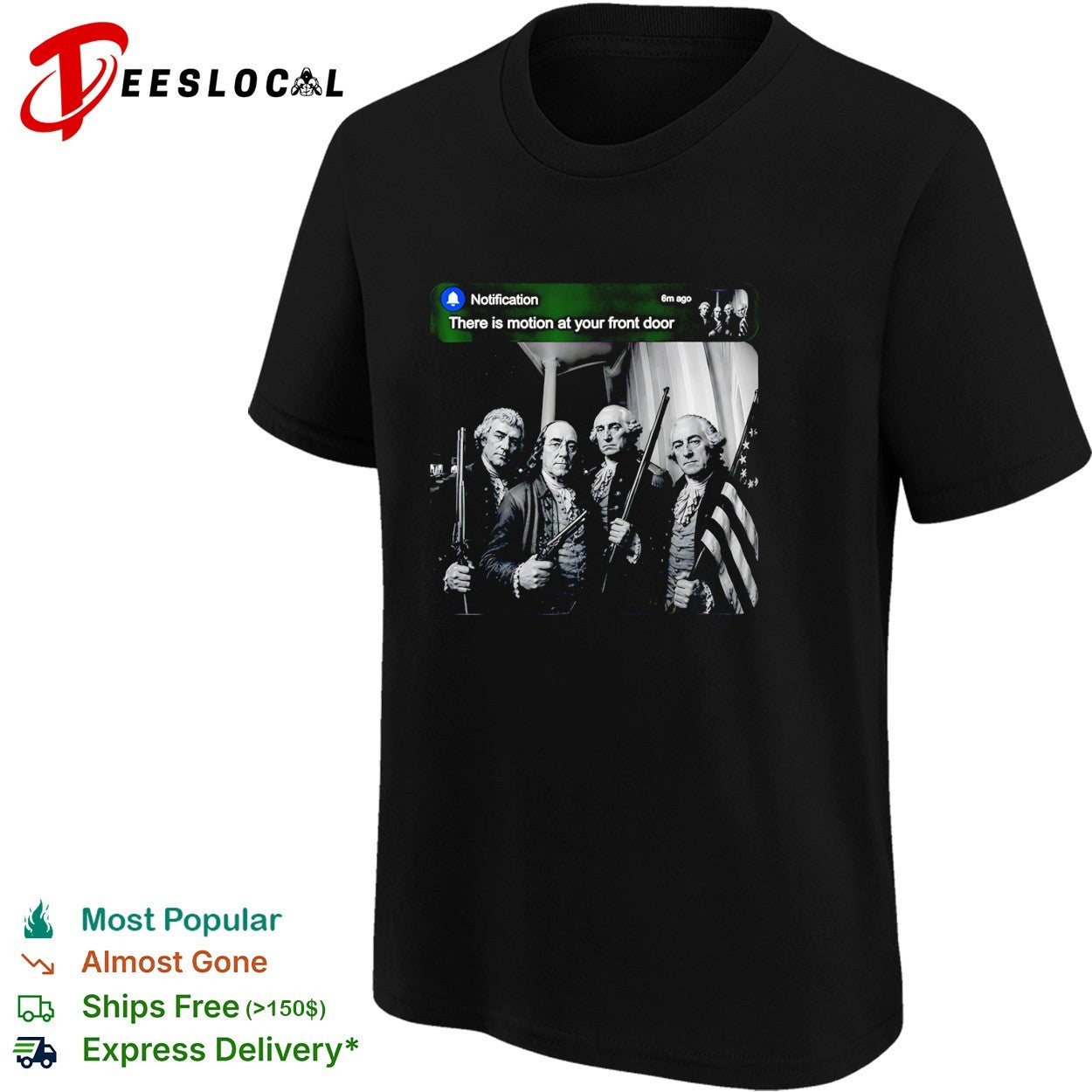 Founding Fathers alert there is motion at your front door shirt