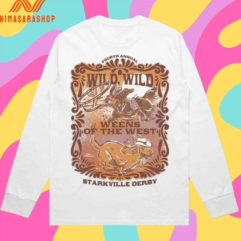 Fourth Annual Wild Wild Weens Of The West Starkville Derby Dog Shirts