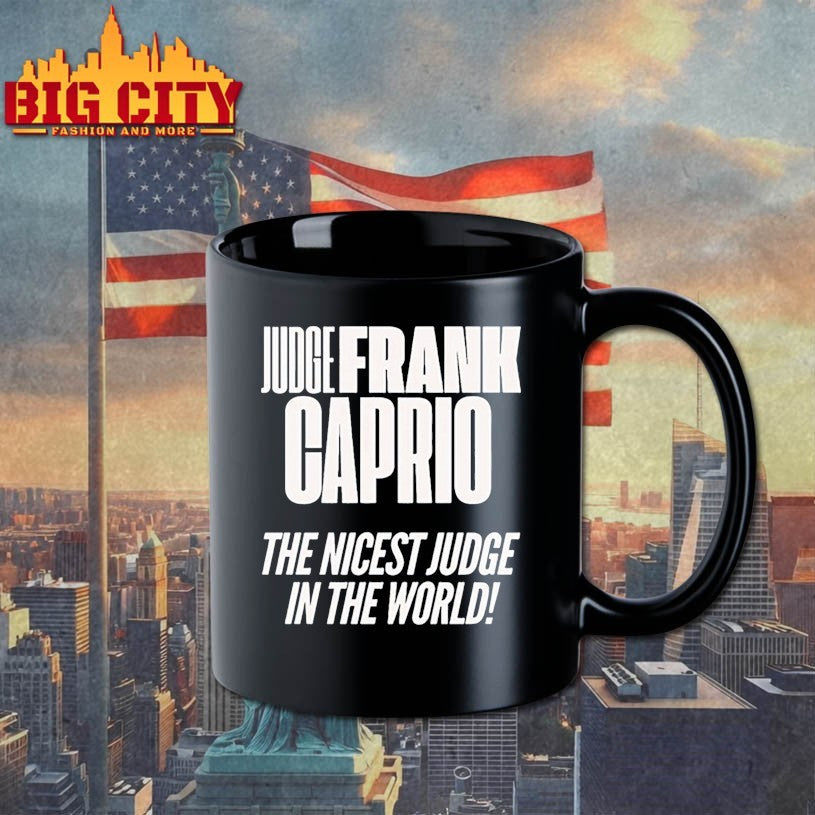 Frank caprio nicest judge in the world Shirts