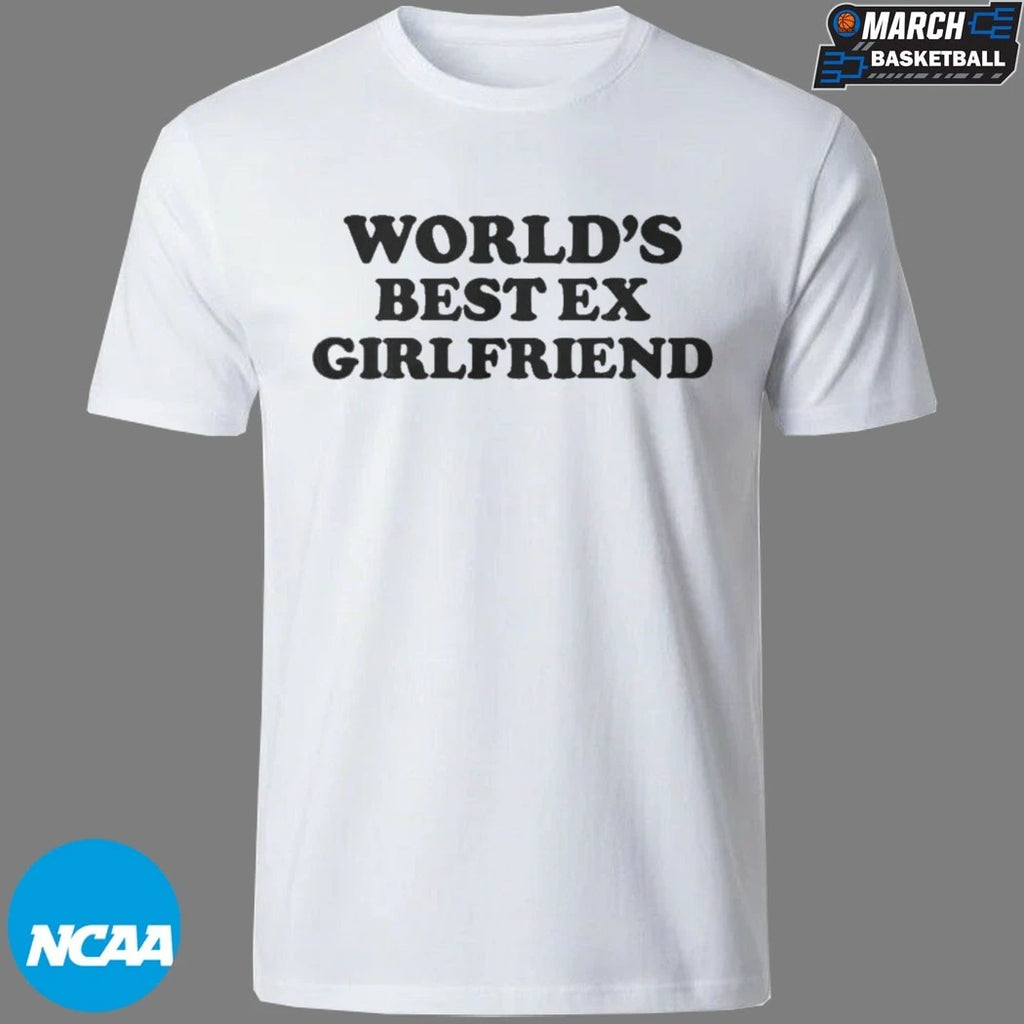 Freddie Chenn World’s Best Ex Girlfriend T-shirts