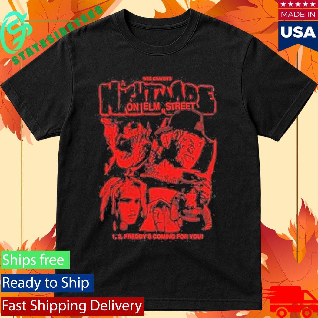 Freddy’s Coming For You T-Shirt