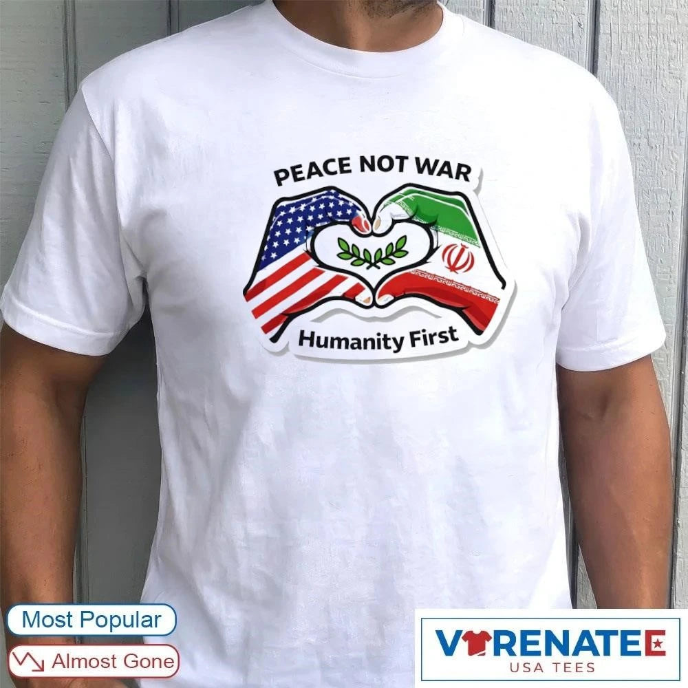 Free Iran Peace Not War Humanity – No War Iran 2026 Political shirt