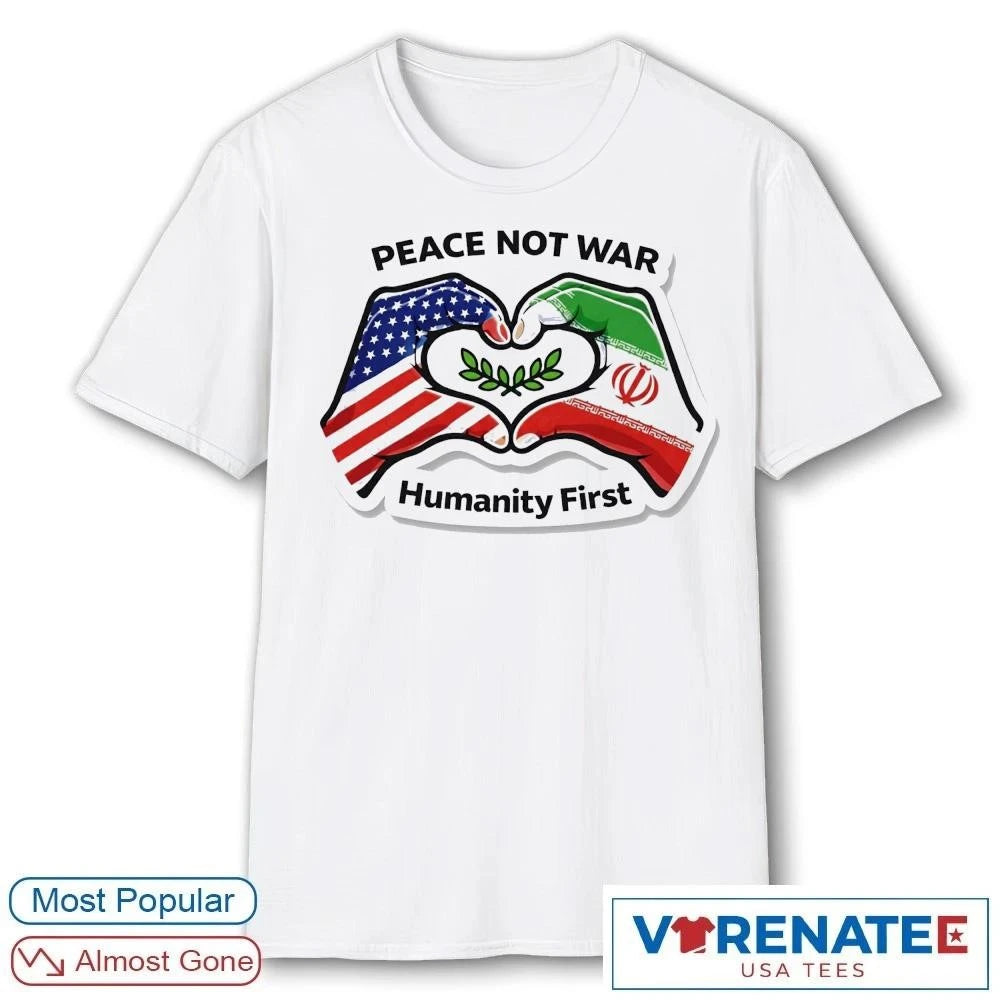 Free Iran Peace Not War Humanity – No War Iran 2026 Political shirt