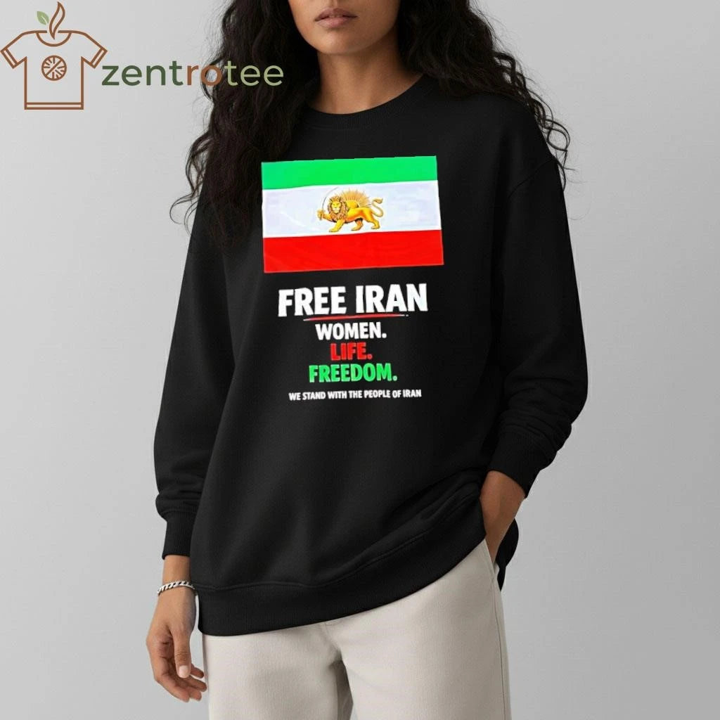 Free Iran Women Life Freedom We Stand With The People Of Iran tee