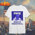 Free Our leader Besigye Freedom For All shirt