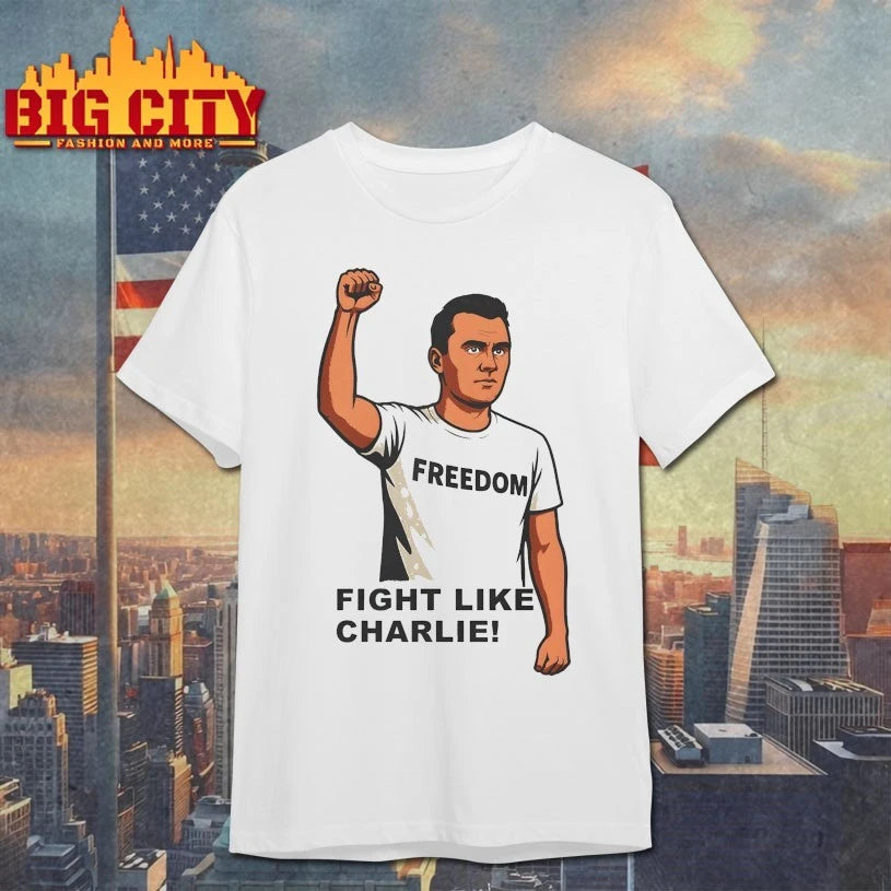 Freedom Fight Like Charlie shirt