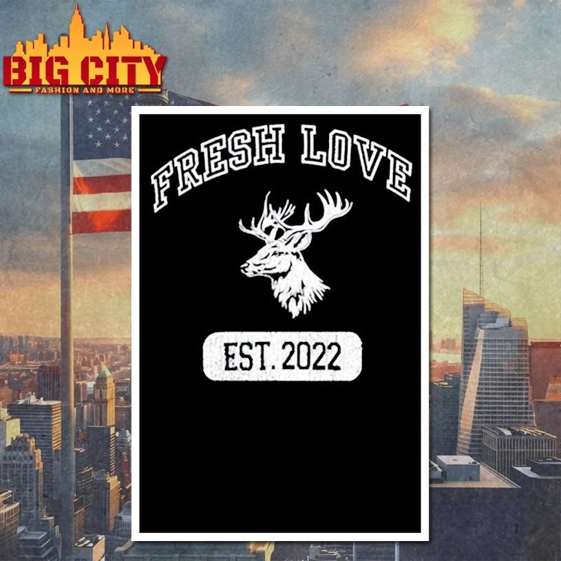 Fresh Love Est 2022 shirt