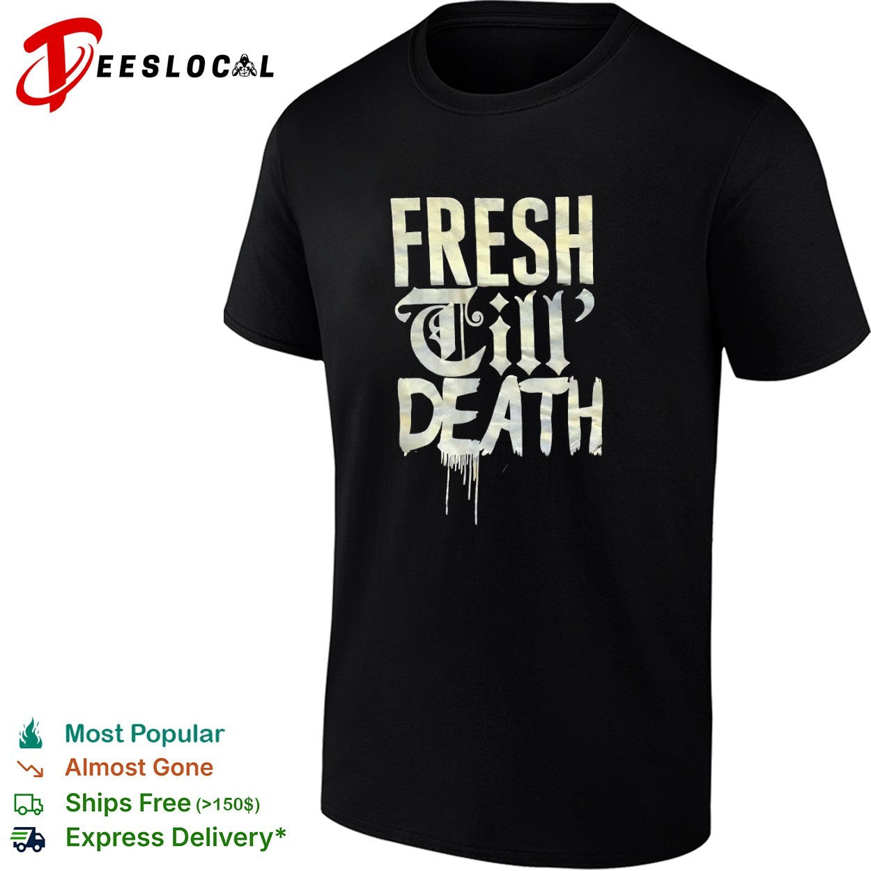 Fresh ‘Til Death Old English shirt