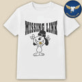 Friends Family Forever Missing Link Shirt