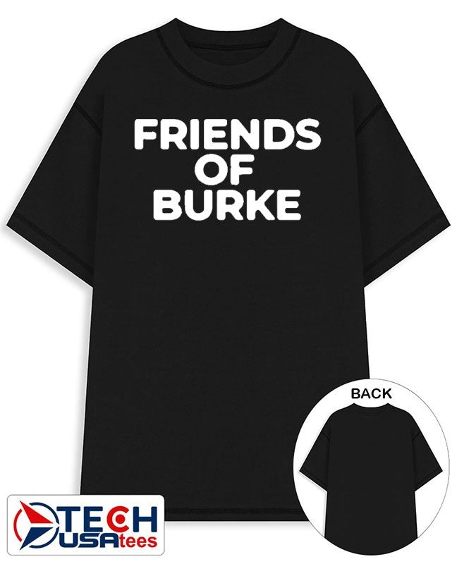 Friends of Burke shirt