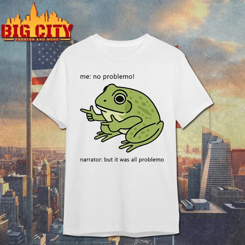 Frog Me No Problemo Narrator But It Was All Problemo shirt