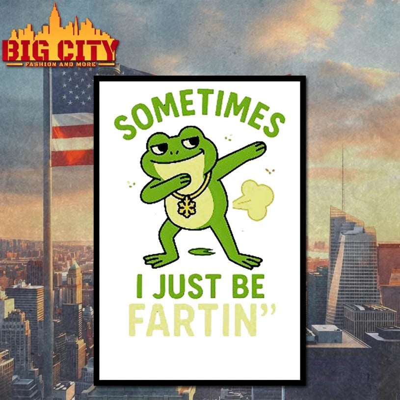 Frog dabbing Sometimes I just be Fartin’ shirt