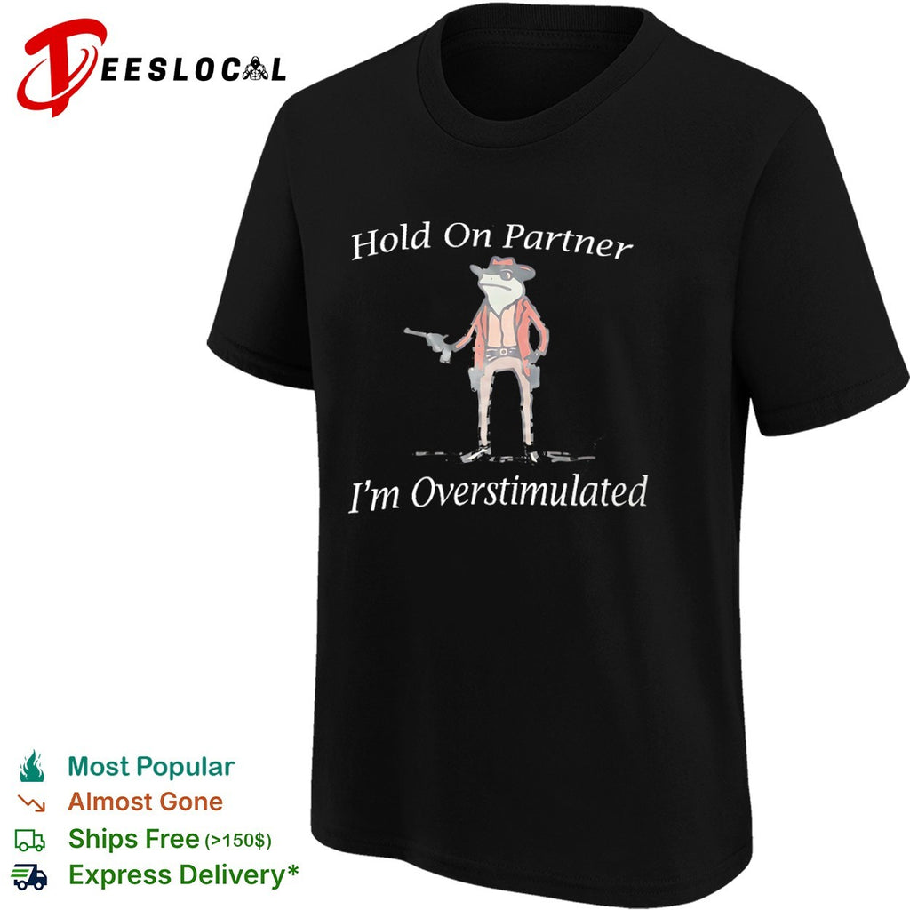 Frog hold on partner im overstimulated cowboy gun shirt