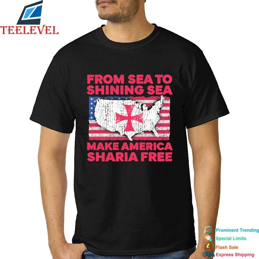From Sea To Shining Sea Make America Sharia Free American Flag Shirts