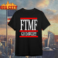 Ftmf Go Dawgs Shirt