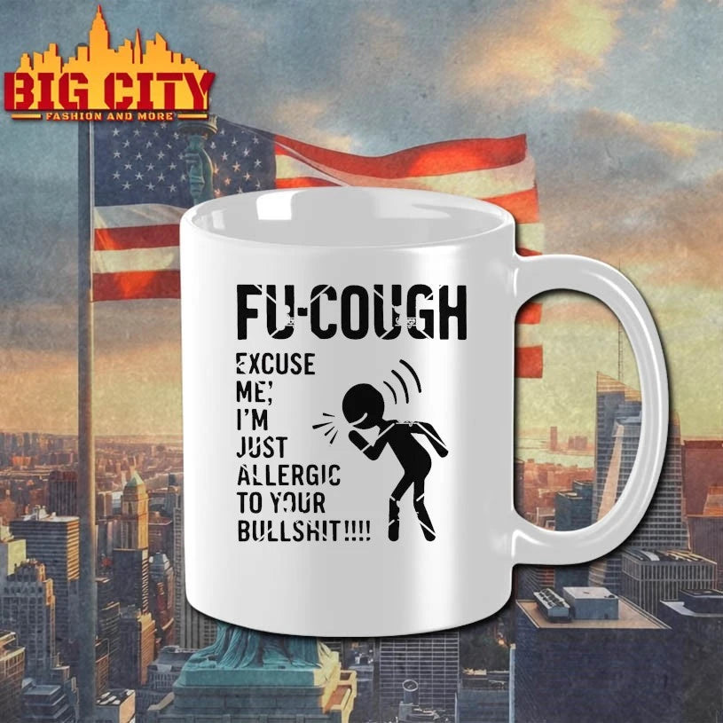 Fu Cough Excuse Me I’m Just Allergic To Your Bullshit shirt