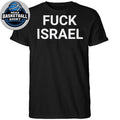 Fuck Israel T-Shirt