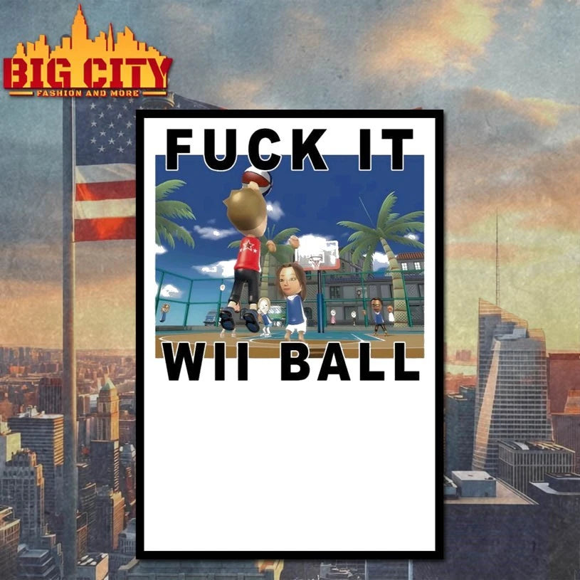 Fuck It Wii Ball T-shirt