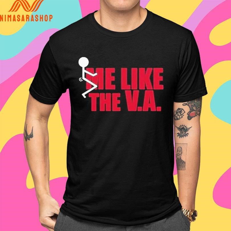 Fuck Me Like The Va Shirts