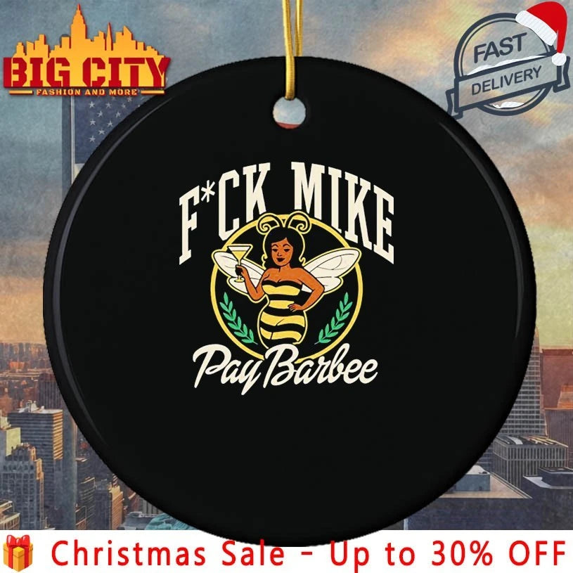 Fuck Mike Pay Barbee shirt