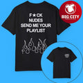 Fuck Nudes Send Me Your Playlist Two Sided Shirt