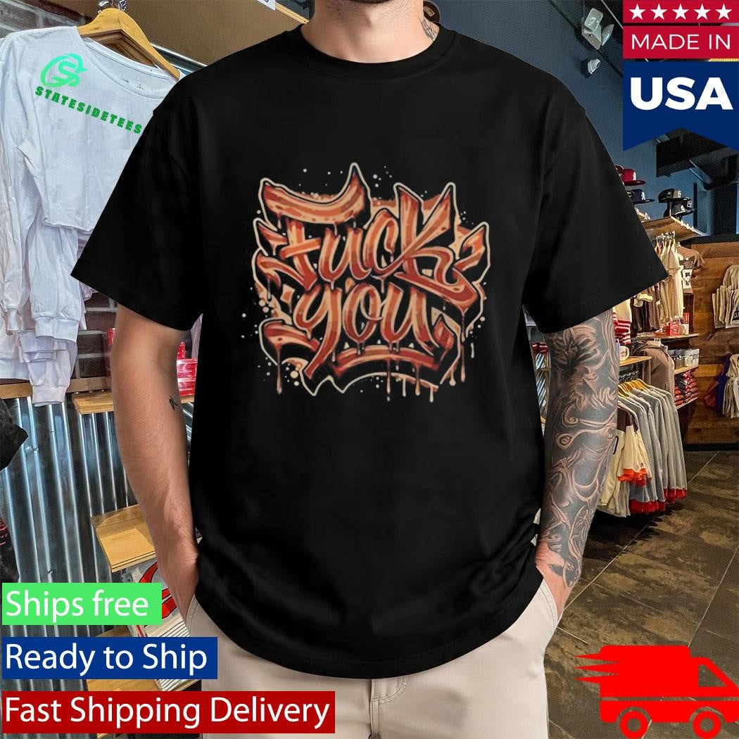 Fuck You Bacon Shirt