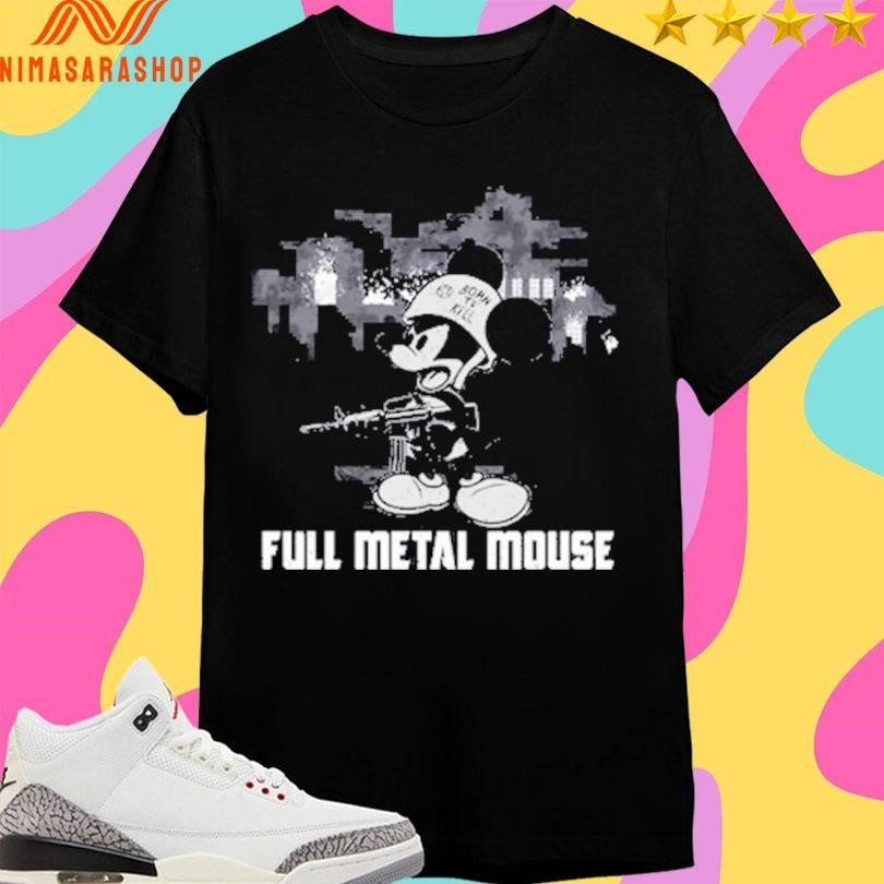 Full Metal Mouse Born To Kill 2026 Shirts