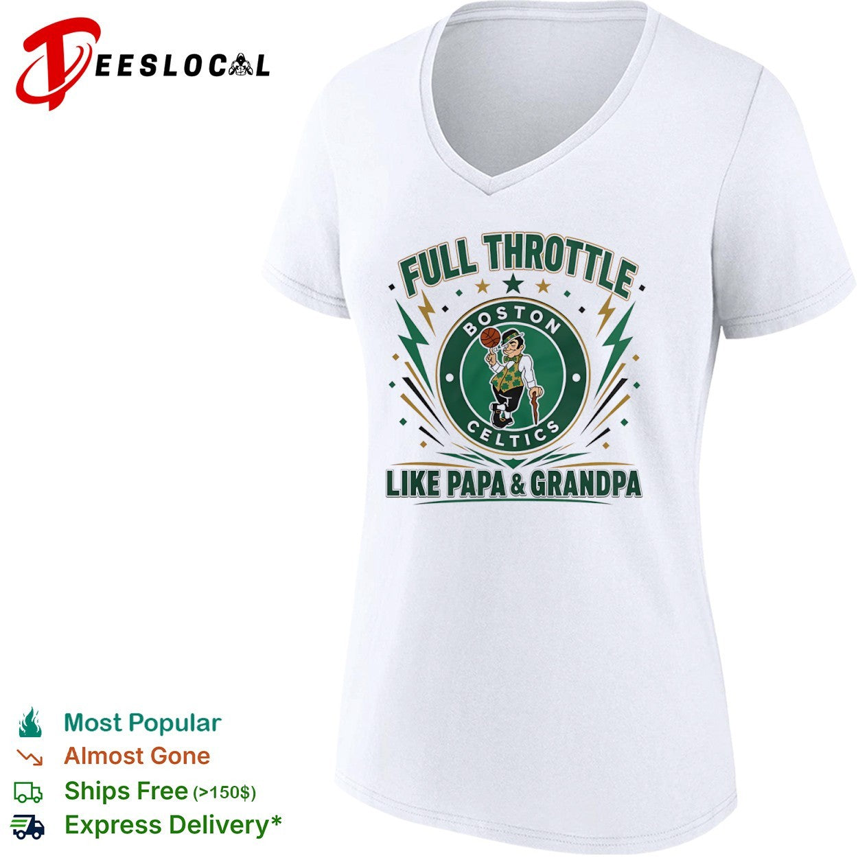 Full Throttle like Papa and Grandpa Boston Celtics logo basketball shirt
