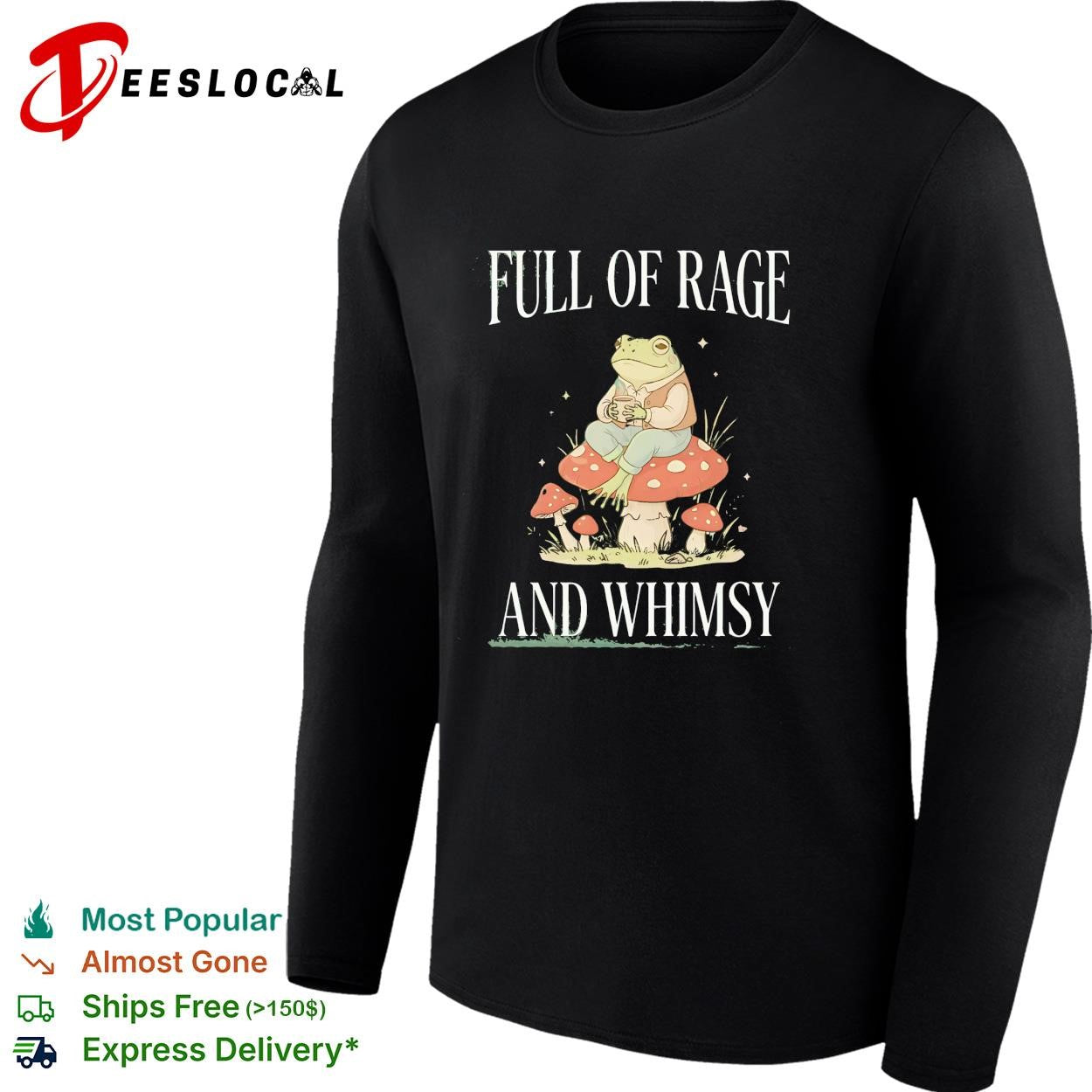 Full of rage and whimsy frog on mushroom cottagecore graphic shirt