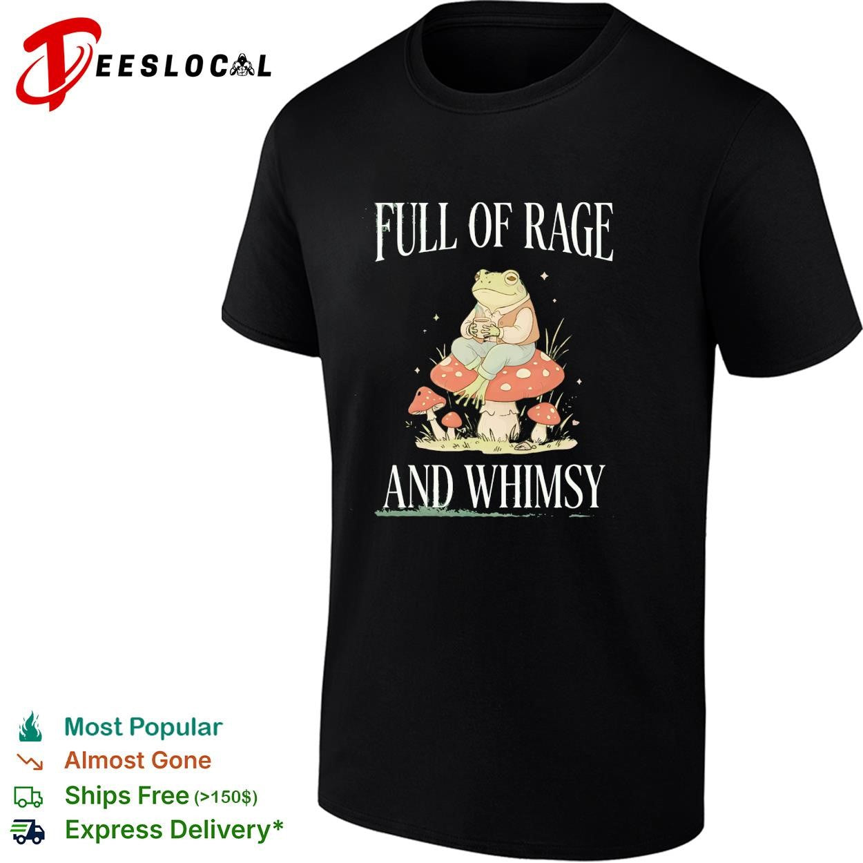 Full of rage and whimsy frog on mushroom cottagecore graphic shirt
