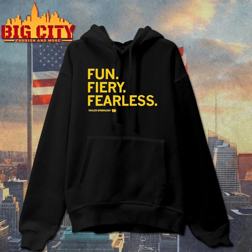 Fun Fiery Fearless Taylor Stremlow shirt