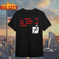 Funny I Wont Let You Down Cat Shirt