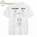 Funny I hate Trump me too gay tee