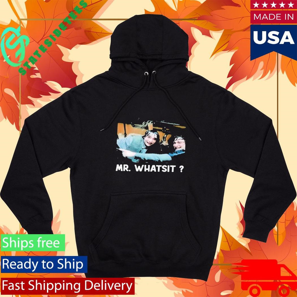 Funny Mr Whatsit Shirt