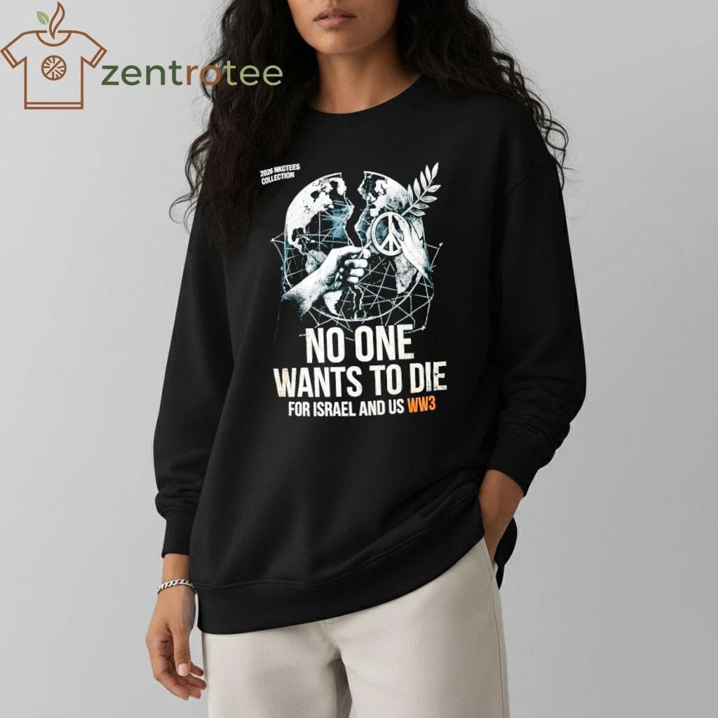 Funny NKCTEES 2026 THE SILENT VETO Oversize Tee – No One Wants To Die For Israel &amp; US WW3