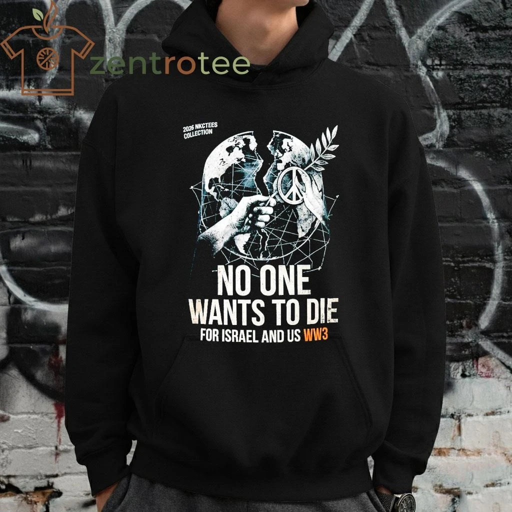 Funny NKCTEES 2026 THE SILENT VETO Oversize Tee – No One Wants To Die For Israel &amp; US WW3