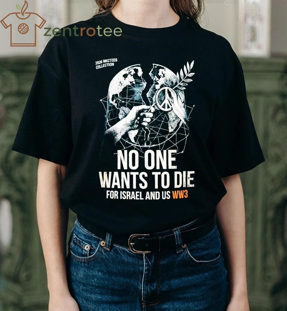 Funny NKCTEES 2026 THE SILENT VETO Oversize Tee – No One Wants To Die For Israel &amp; US WW3