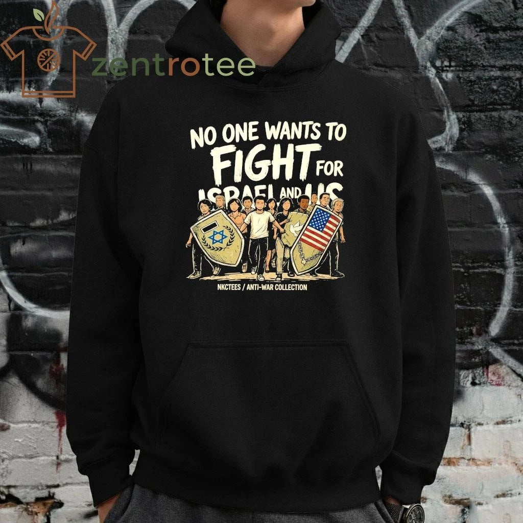 Funny Nkctees Anti-War Collection No Fight For Israel and US Oversize Tee