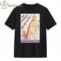 Funny The Emperor Has No Clothes! Trump tee