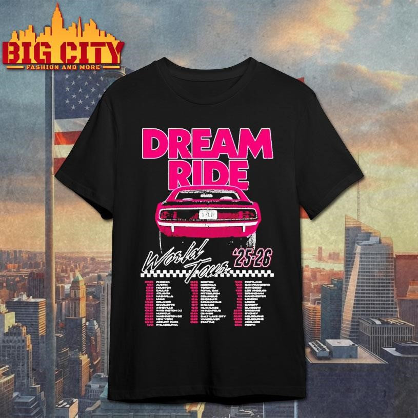 G Flip Dream Ride World Tour 2025 2026 Dates Car Shirt