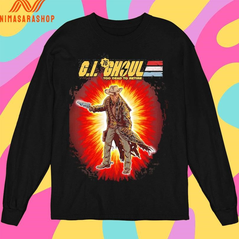 G.I. Ghoul Too Dead To Retire Shirts